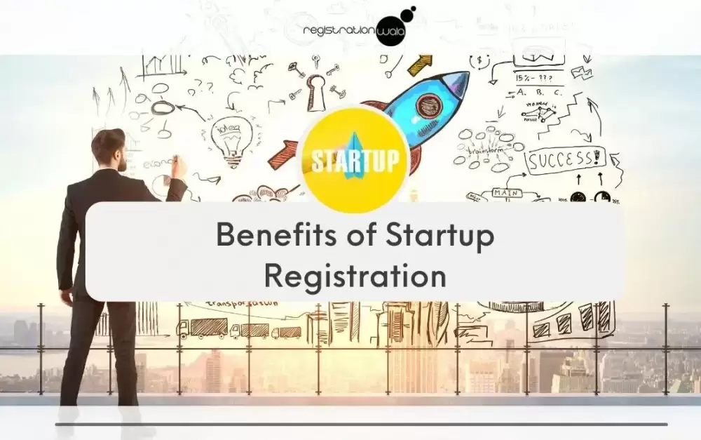 Top Benefits of Company Registration in India for Startups