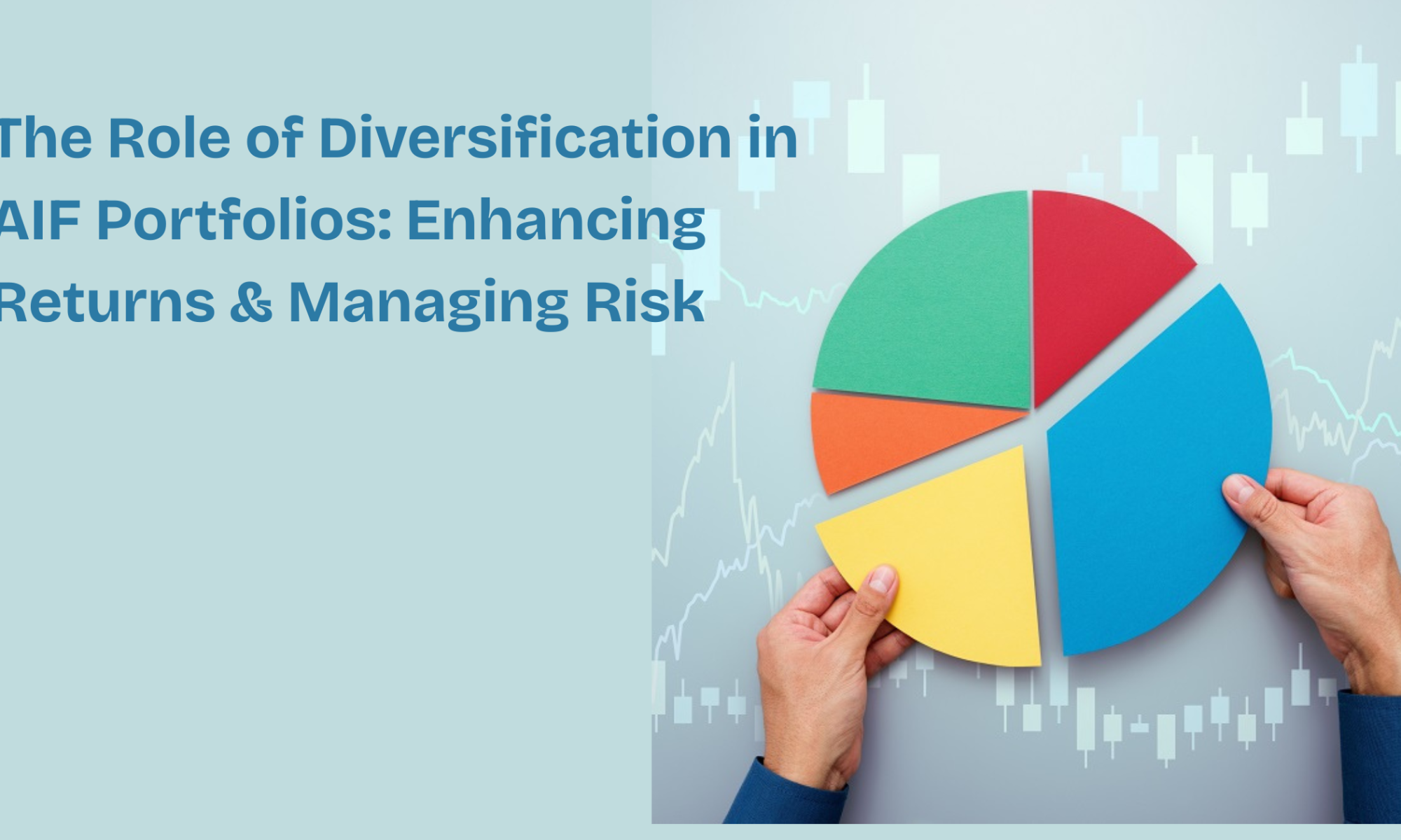 The Role of Diversification in AIF Portfolios: Enhancing Returns & Managing Risk