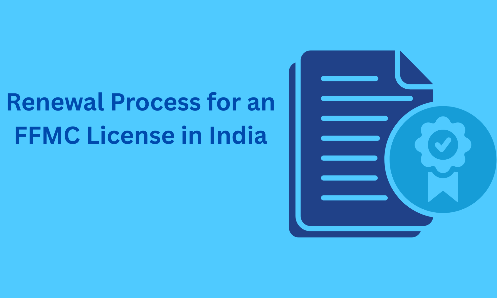 Renewal Process for an FFMC License in India