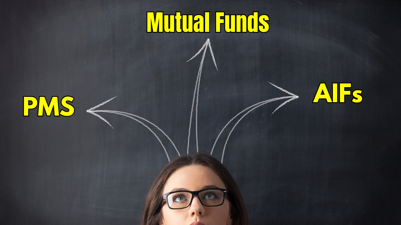 AIFs vs PMS vs Mutual Funds: Which is Right for You?